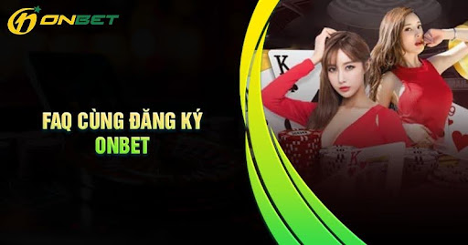 cau-hoi-thuong-gap-khi-dang-ky-onbet