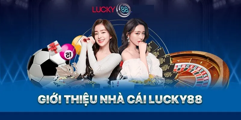 tin-tc-tong-quan-ve-nha-cai-ca-cuoc-lucky88