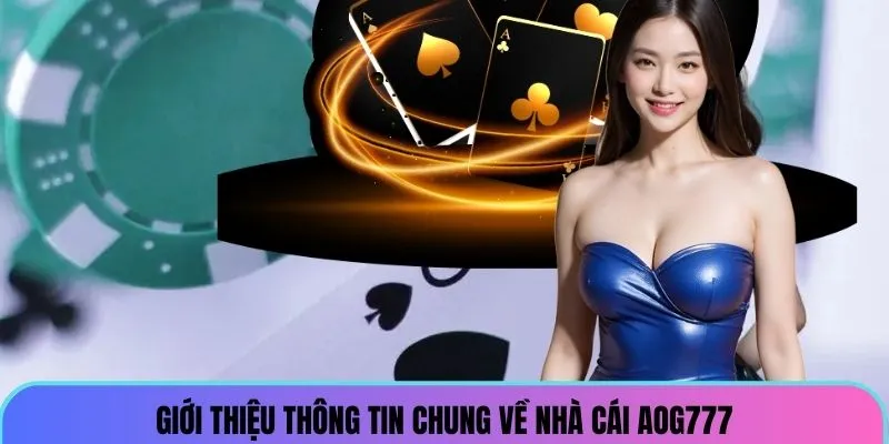 gioi-thieu-thong-tin-chung-ve-nha-cai-aog777