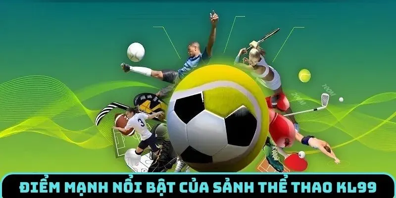 the-thao-kl99-uu-diem
